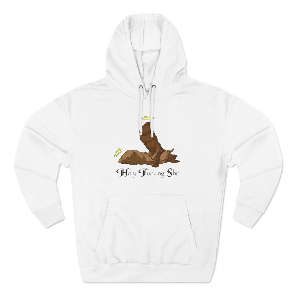 Holy Fucking Shit - Hoodie