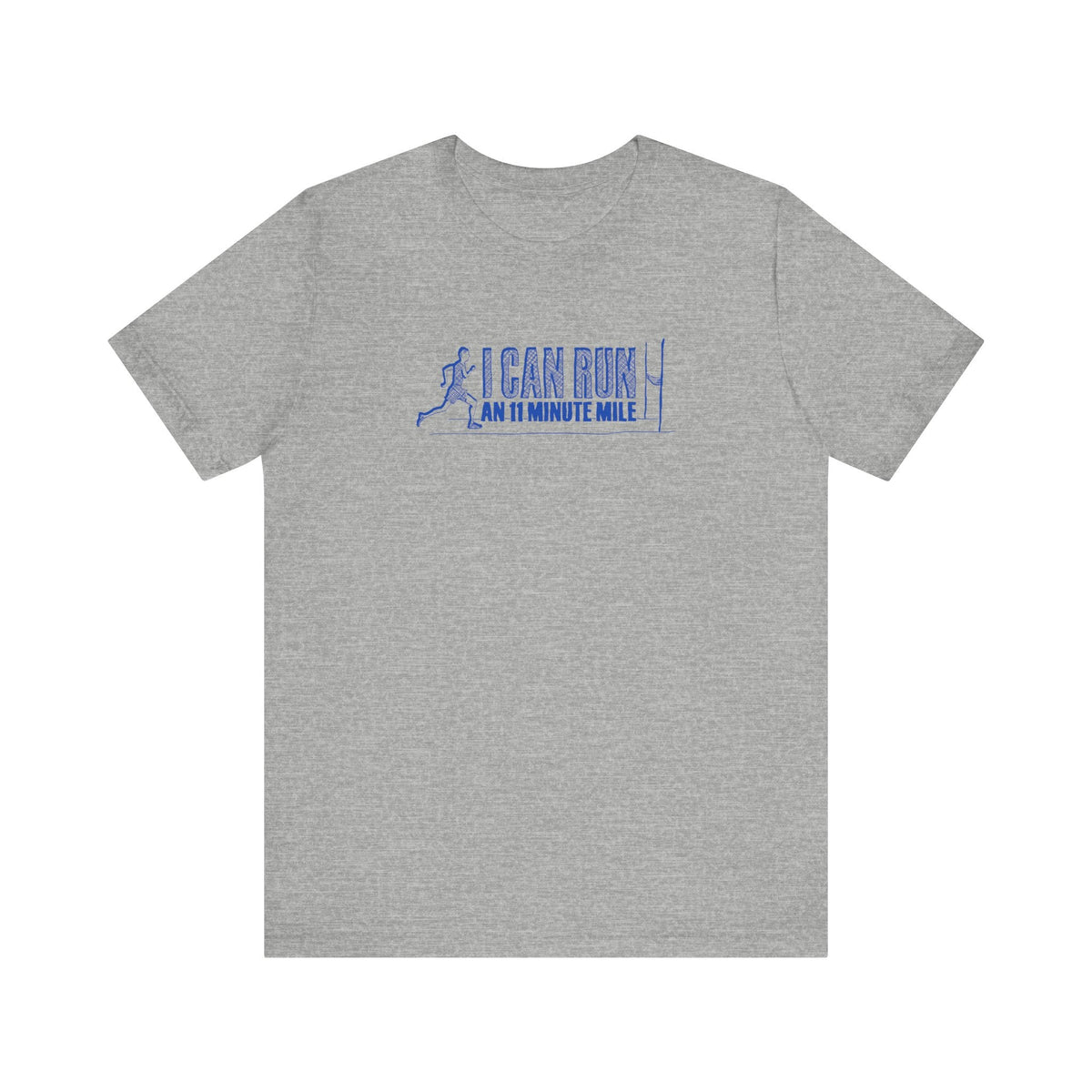 I Can Run An 11 Minute Mile - Men's T-Shirt