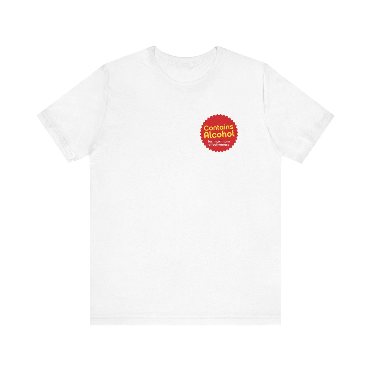 Contains Alcohol For Maximum Effectiveness - Men's T-Shirt