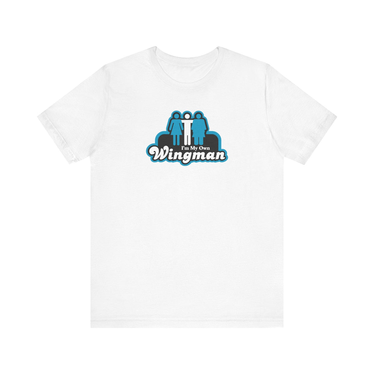 I'm My Own Wingman - Men's T-Shirt
