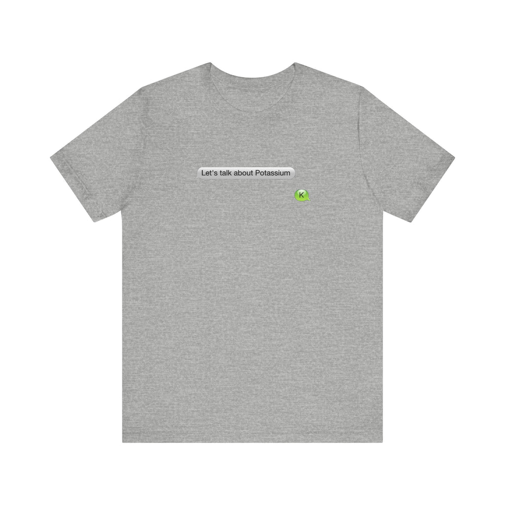Let's Talk About Potassium - Men's T-Shirt