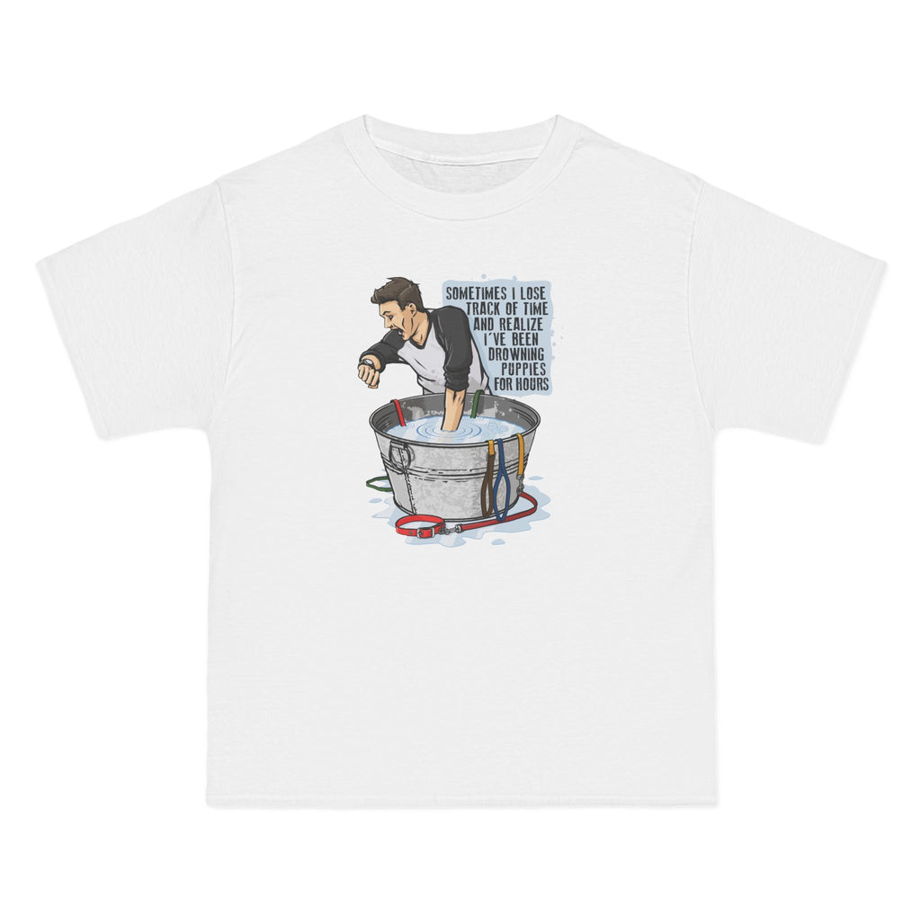 Sometimes I Lose Track Of Time And Realize I've Been Drowning Puppies For Hours - Men's Heavyweight T-Shirt