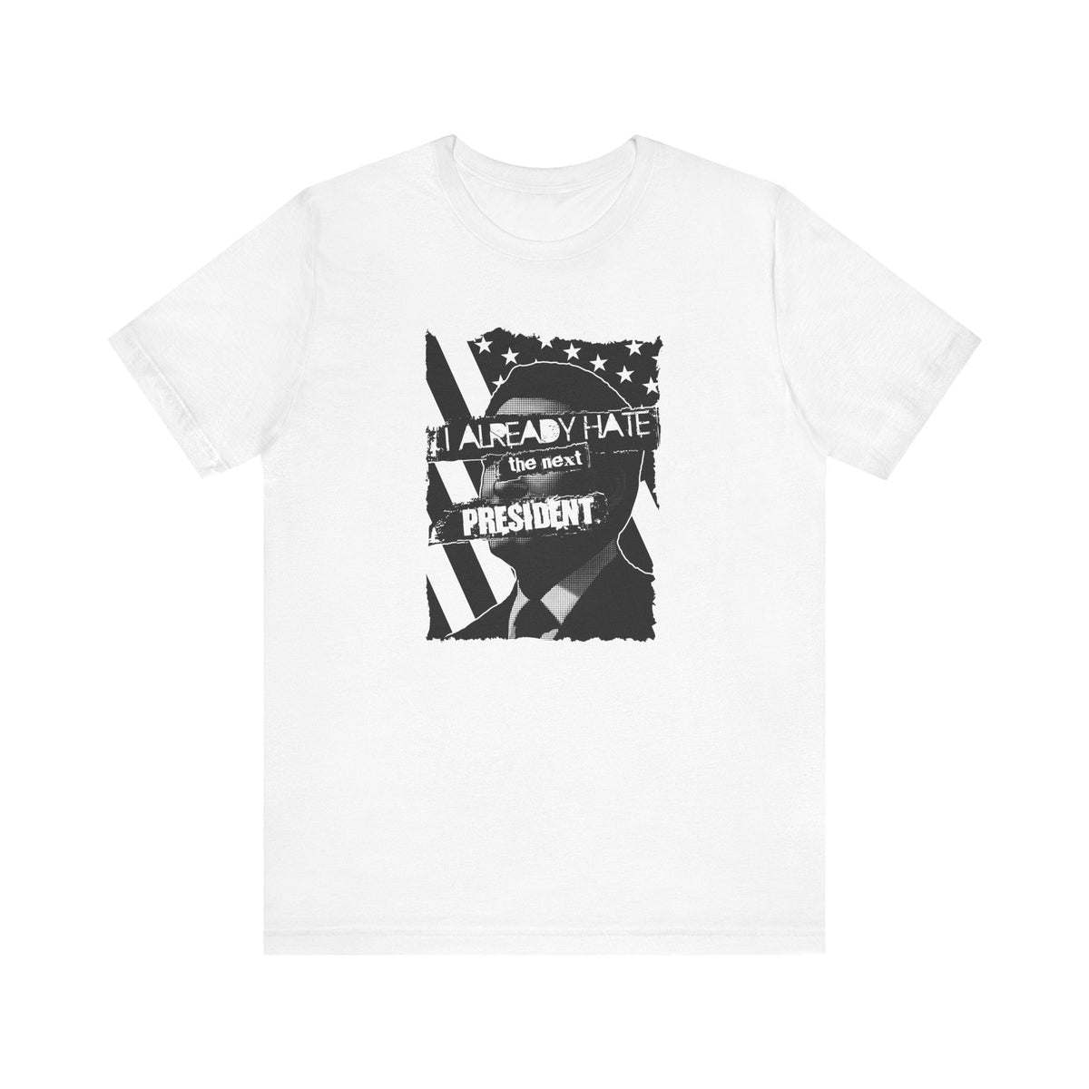 I Already Hate The Next President - Men's T-Shirt