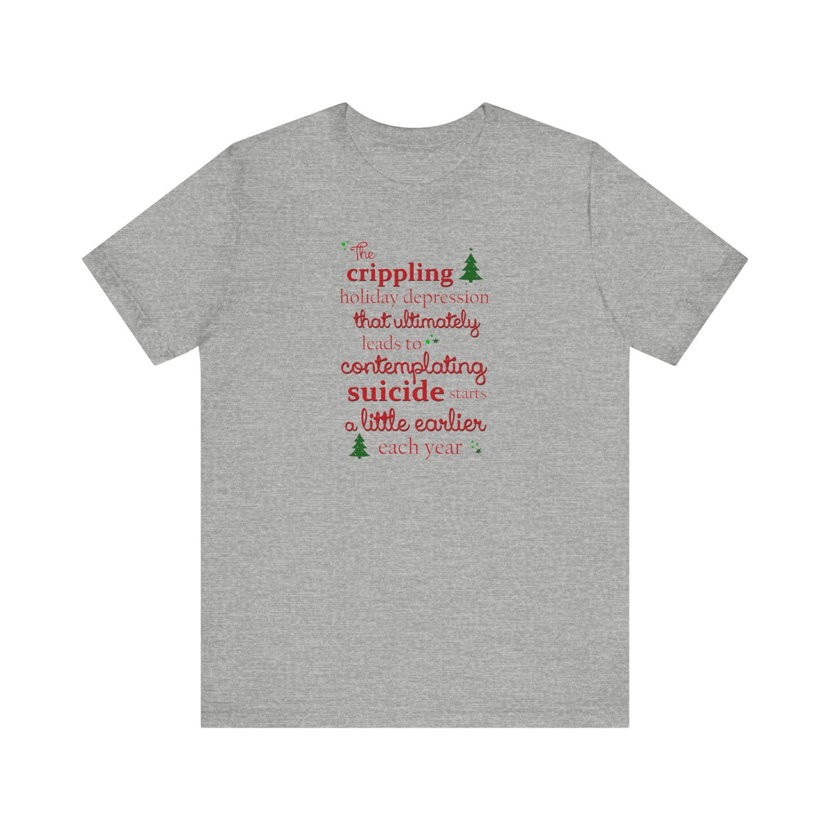 The Crippling Holiday Depression - Men's T-Shirt