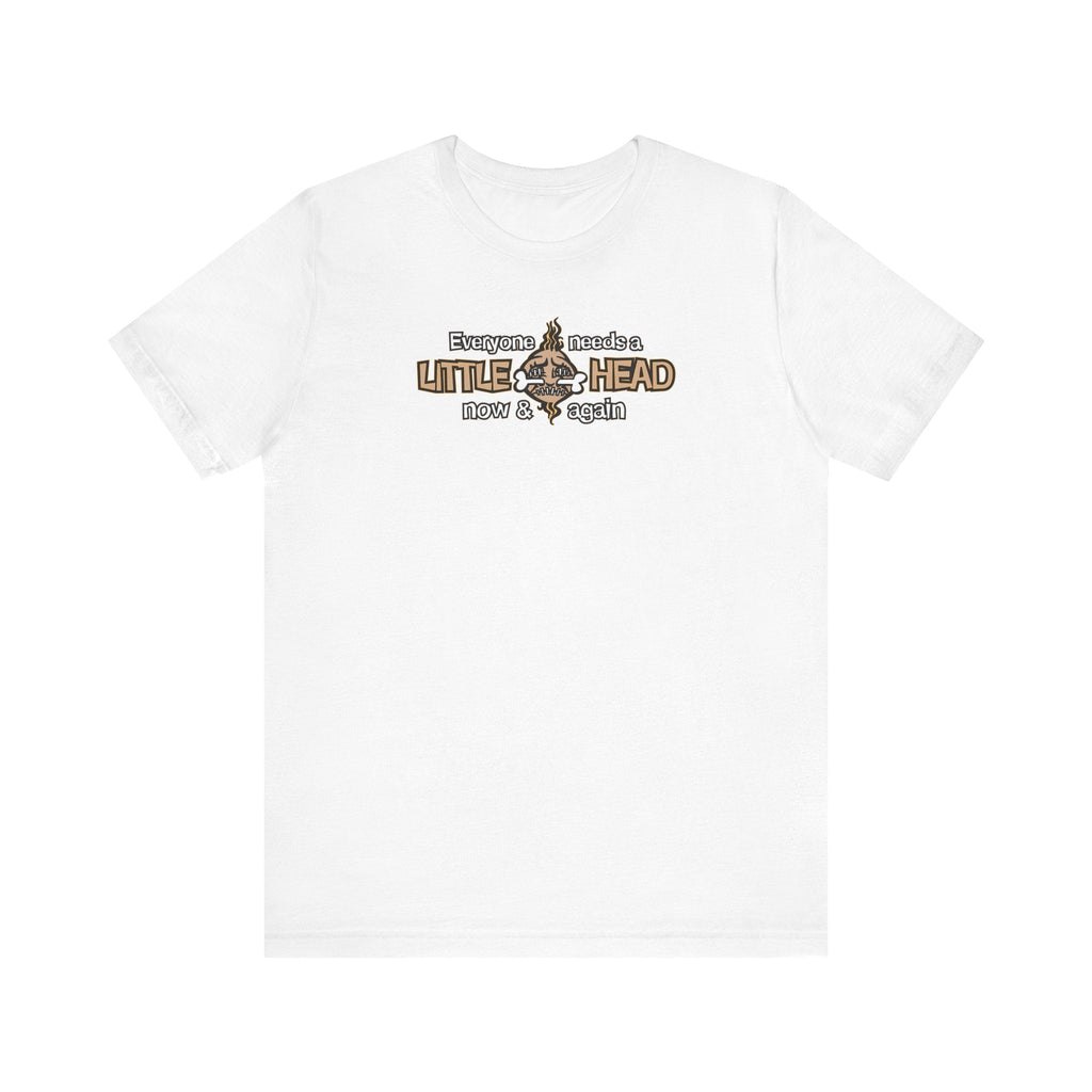 Everyone Needs A Little Head Now & Again - Men's T-Shirt