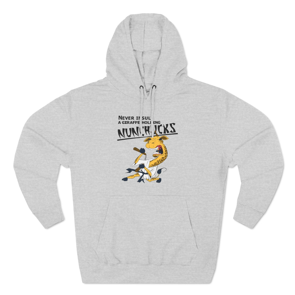 Never Insult A Giraffe Holding Nunchucks - Hoodie