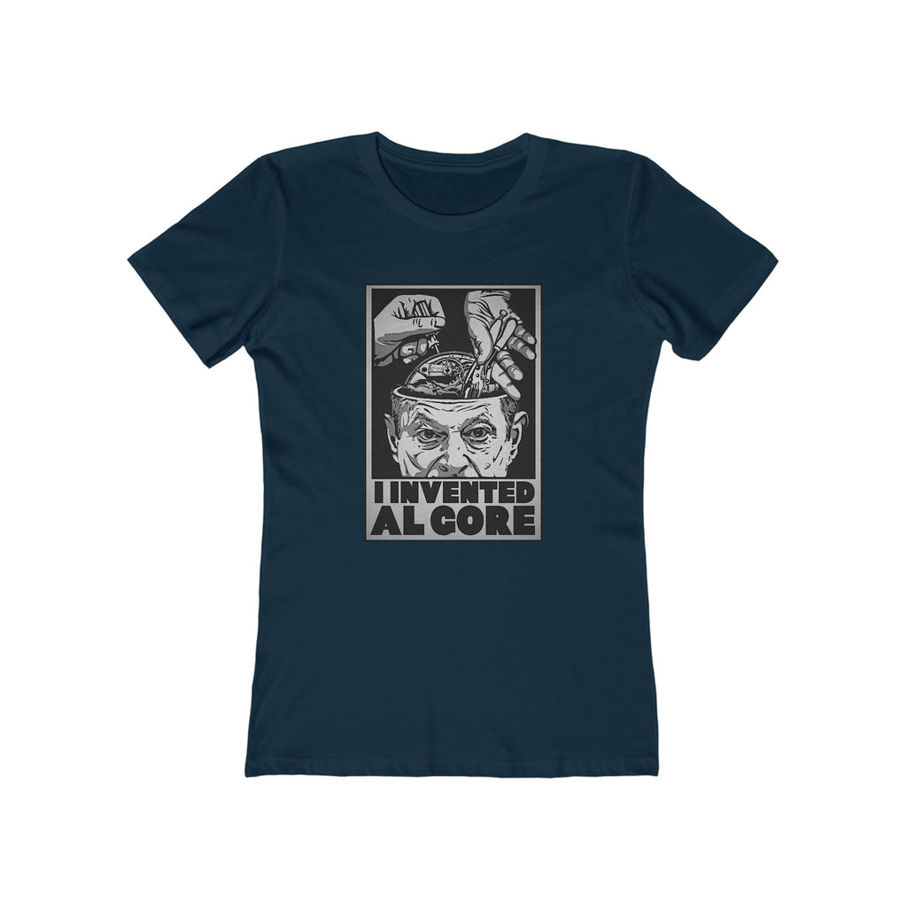 I Invented Al Gore - Women’s T-Shirt