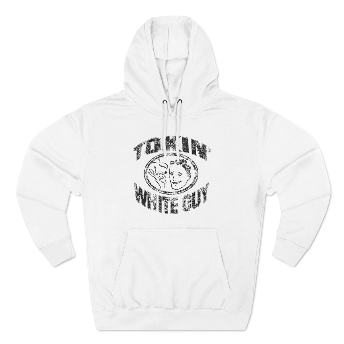 Tokin' White Guy - Hoodie
