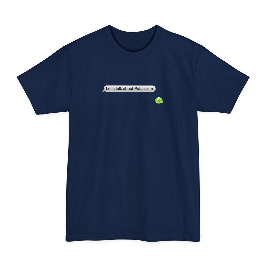 Let's Talk About Potassium - Men's Tall T-Shirt