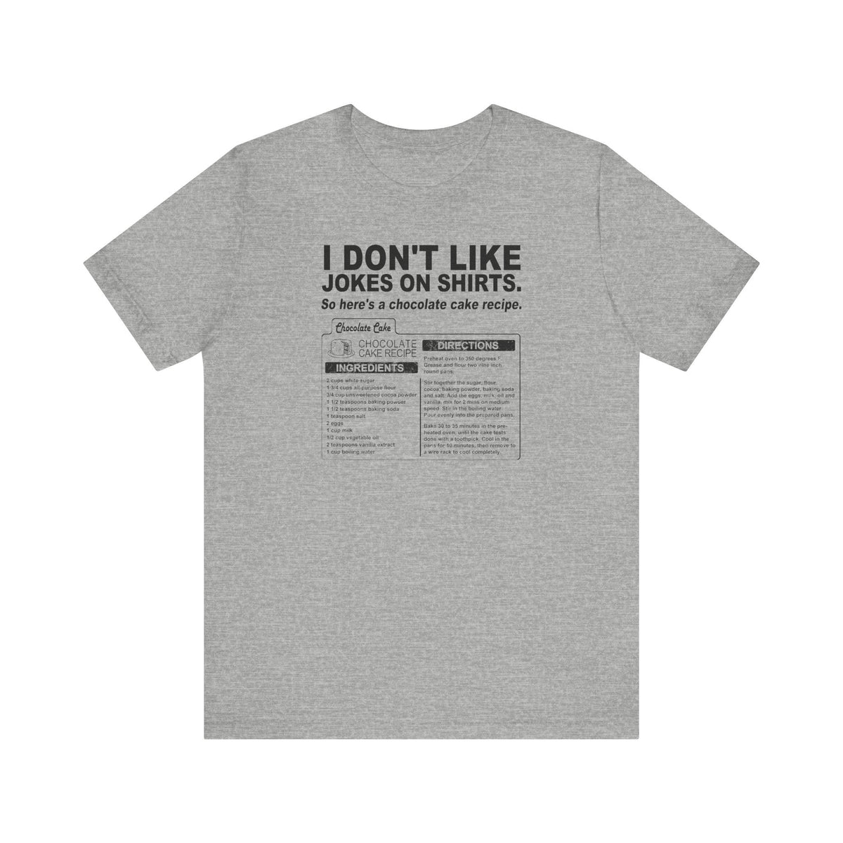 I Don't Like Jokes On Shirts. - Men's T-Shirt