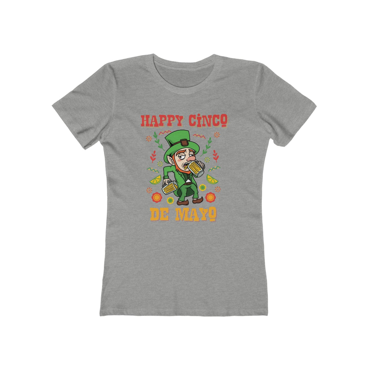 Happy Cinco De Mayo! (St. Patrick's Day)  - Women’s T-Shirt