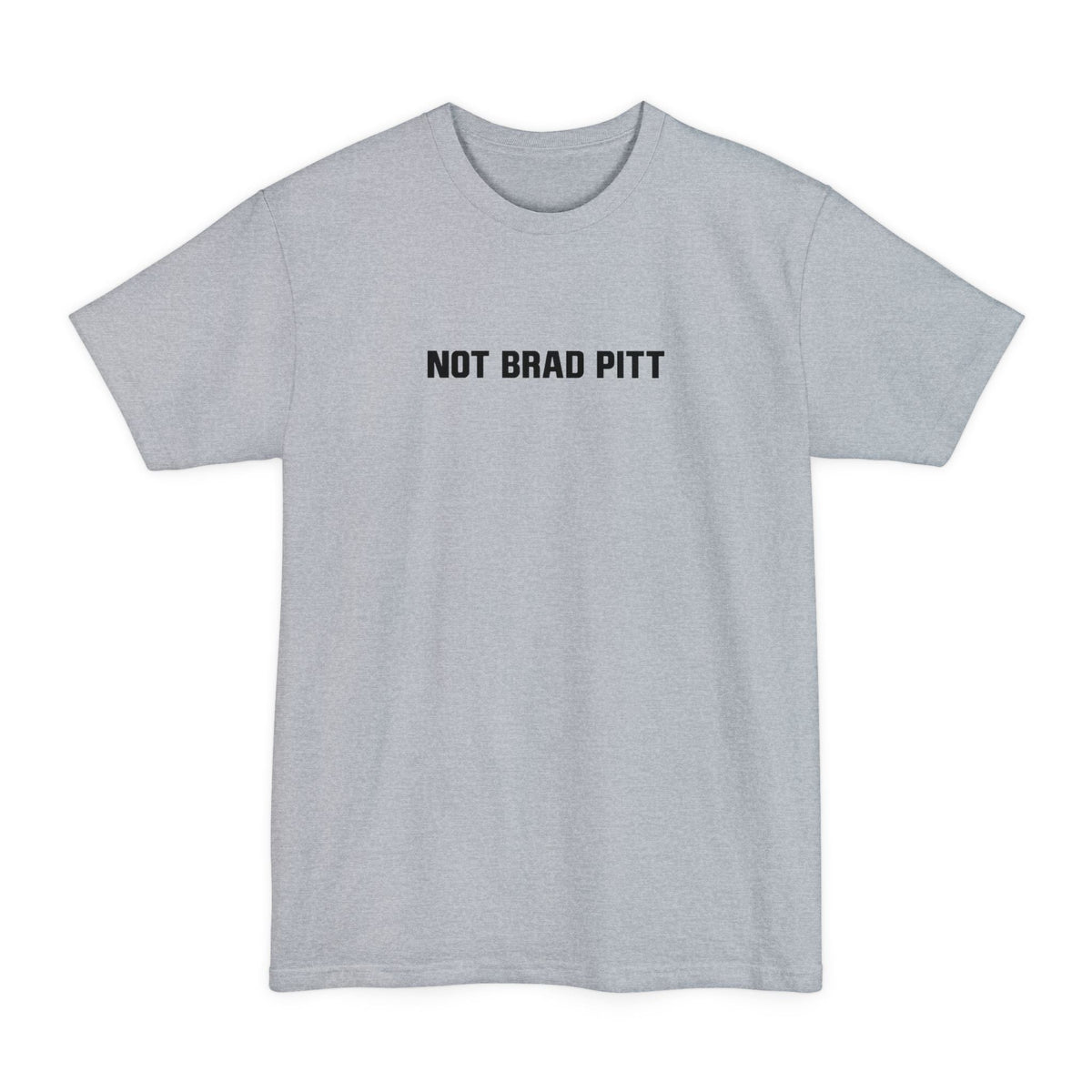 Not Brad Pitt - Men's Tall T-Shirt