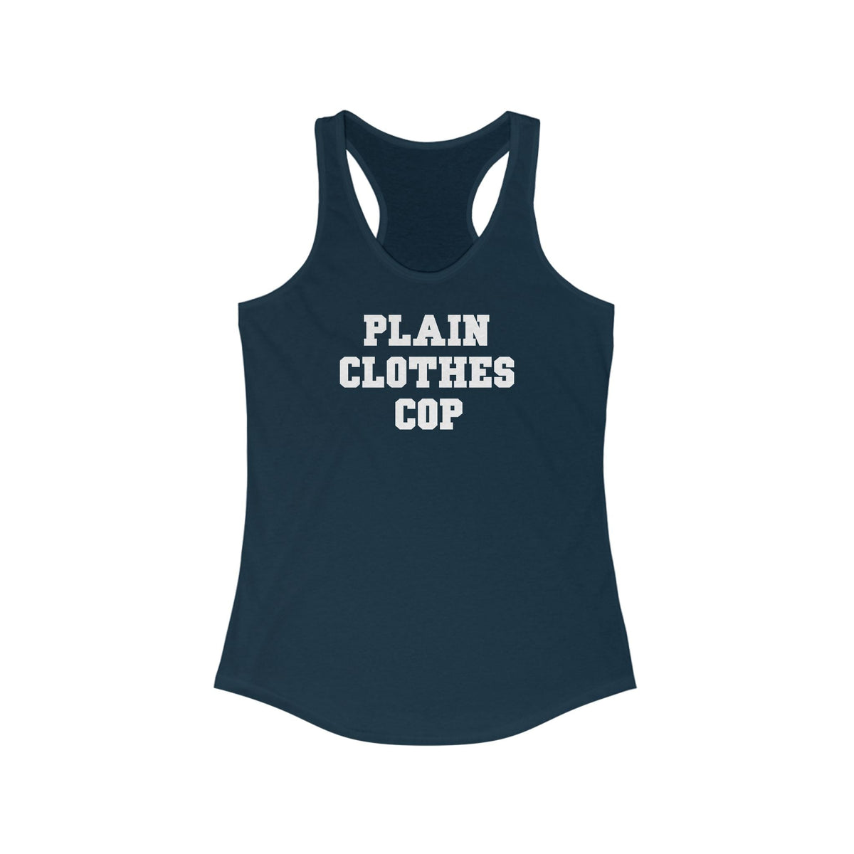 Plain Clothes Cop -  Women’s Racerback Tank
