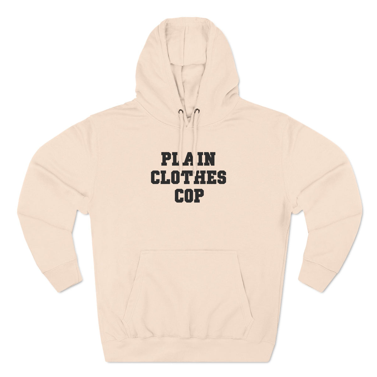 Plain Clothes Cop - Hoodie