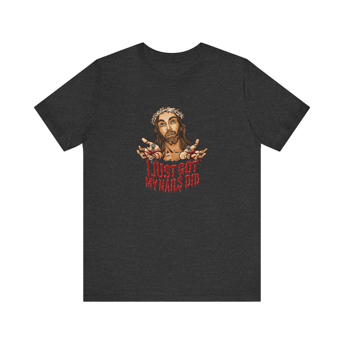 I Just Got My Nails Did - Men's T-Shirt