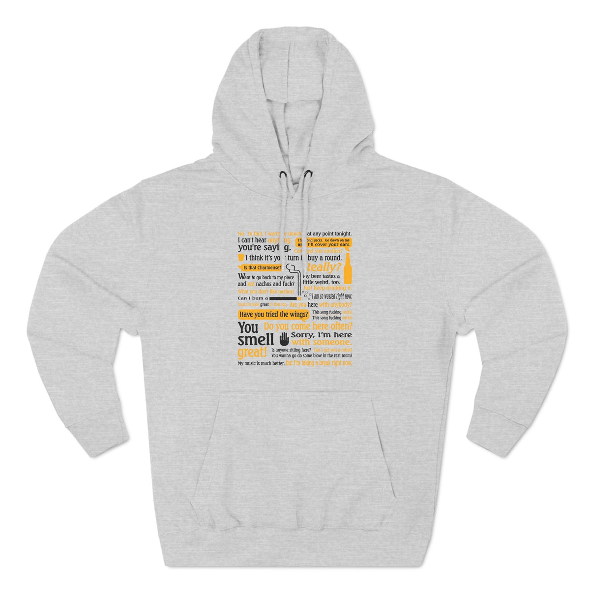 I Can't Hear Anything You're Saying - Hoodie