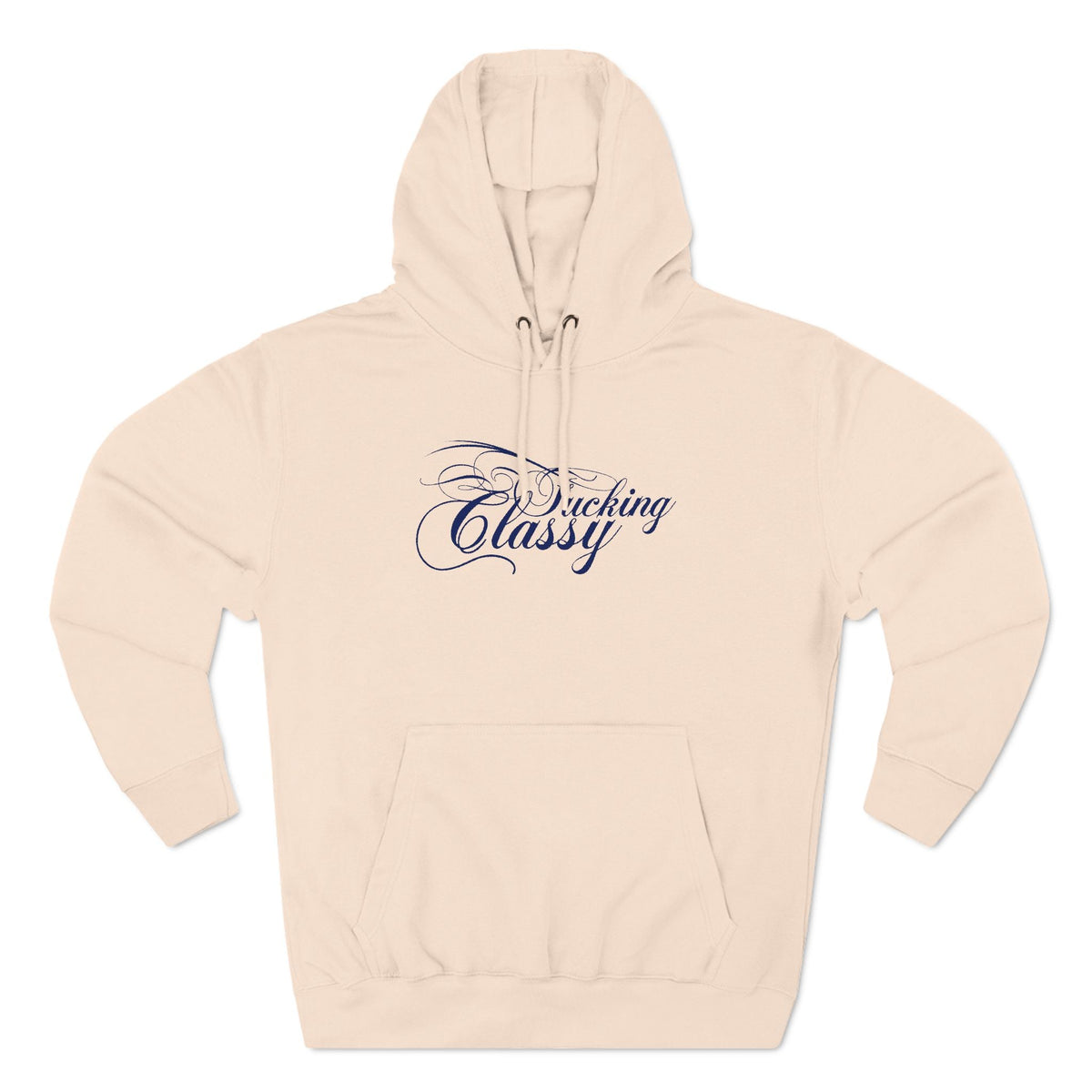 Fucking Classy - Hoodie