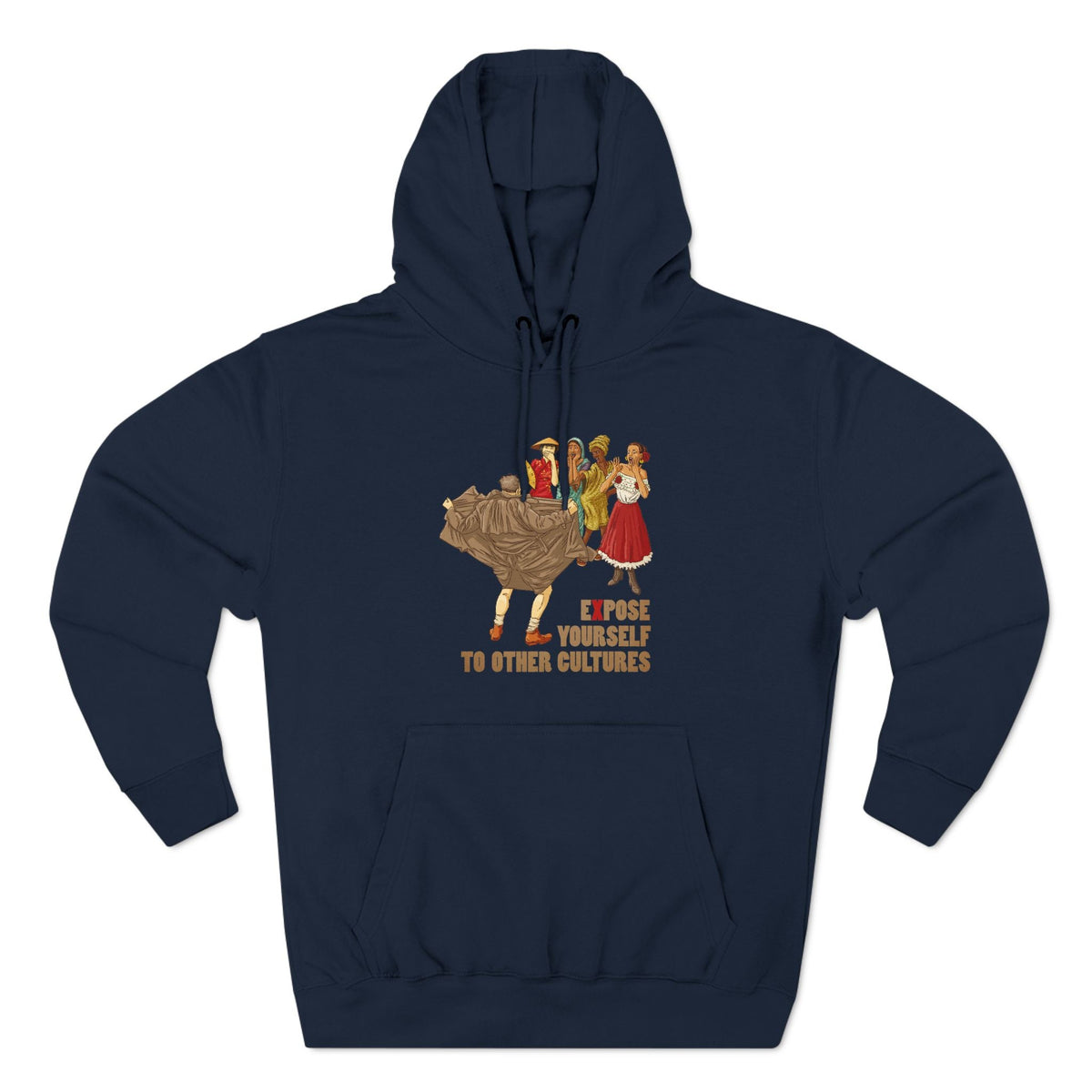 Expose Yourself To Other Cultures - Hoodie