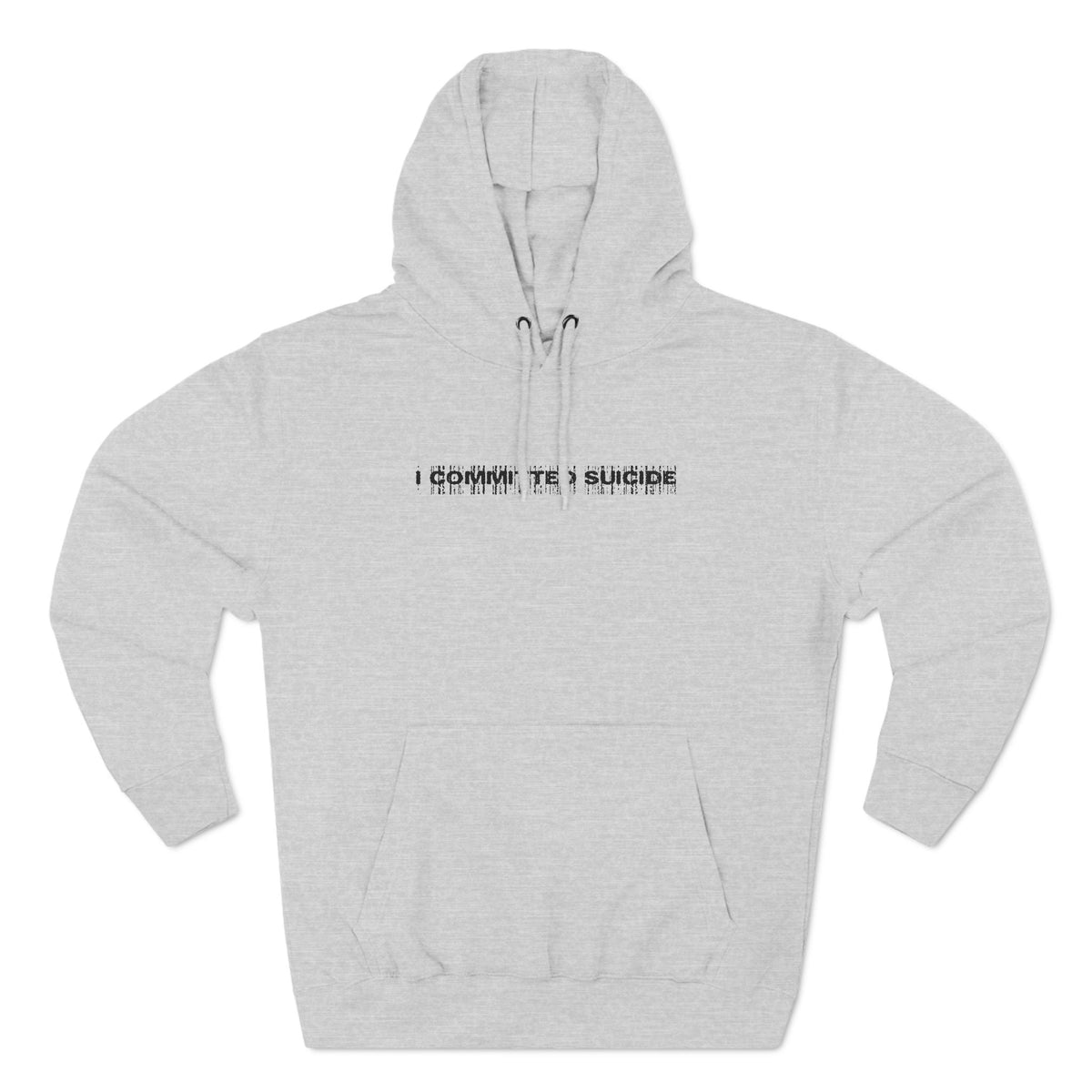 I Committed Suicide - Hoodie