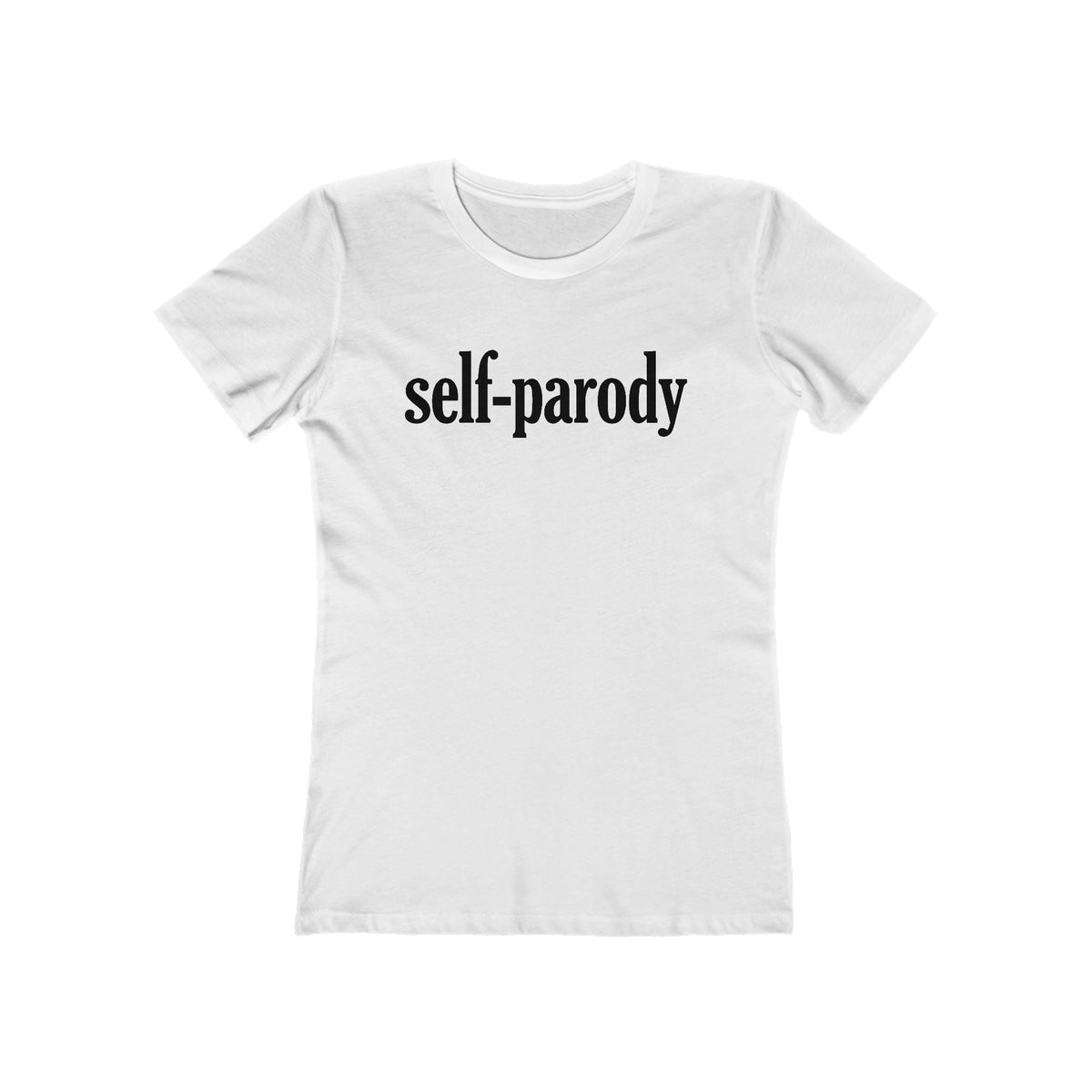 Self-Parody  - Women’s T-Shirt