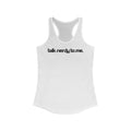 Talk Nerdy To Me  -  Women’s Racerback Tank