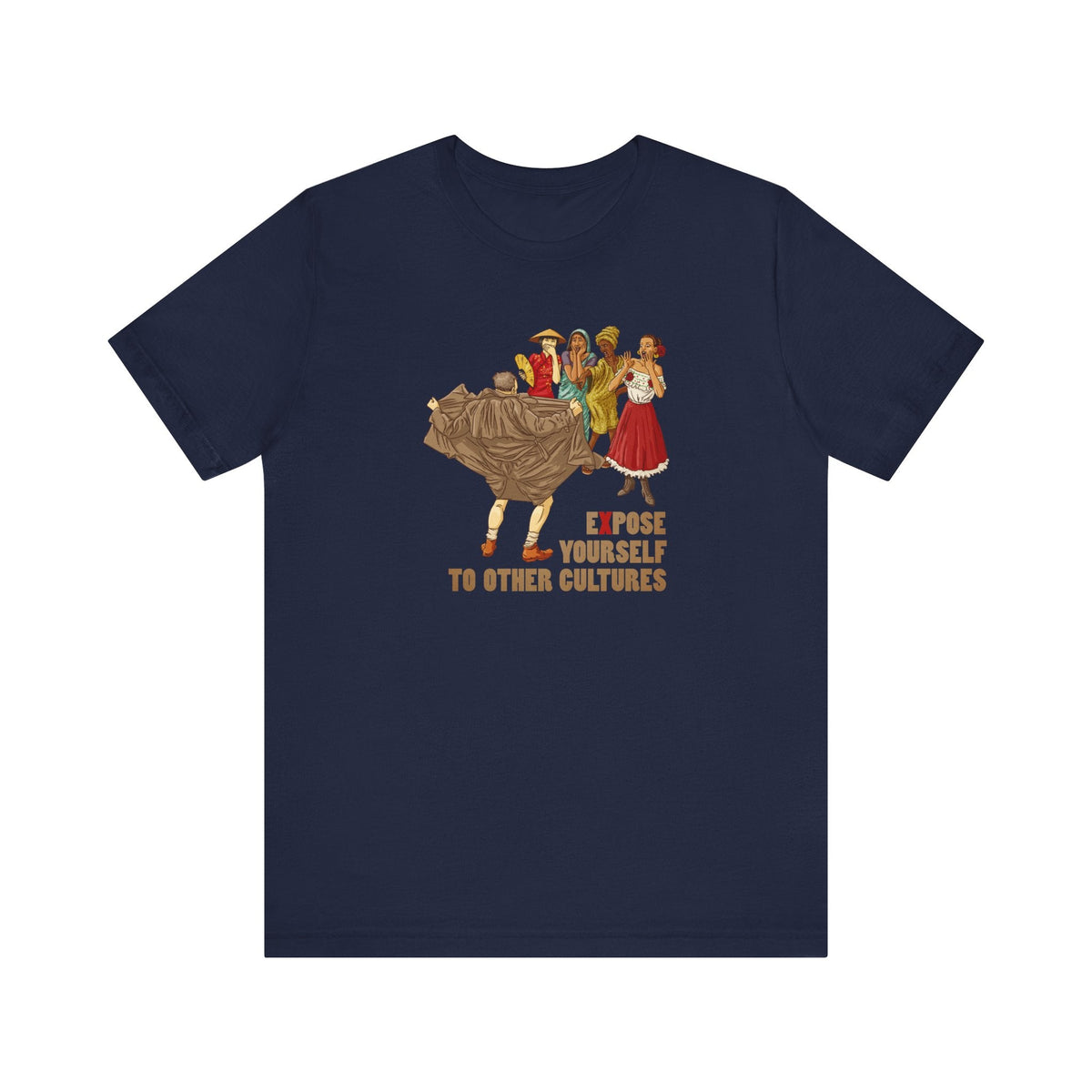 Expose Yourself To Other Cultures - Men's T-Shirt