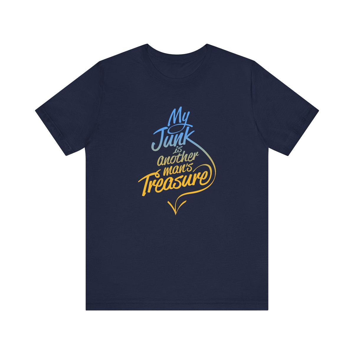 My Junk Is Another Man's Treasure - Men's T-Shirt