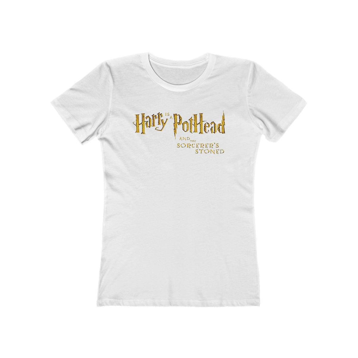Harry Is A Pothead And The Sorcerer's Stoned - Women’s T-Shirt