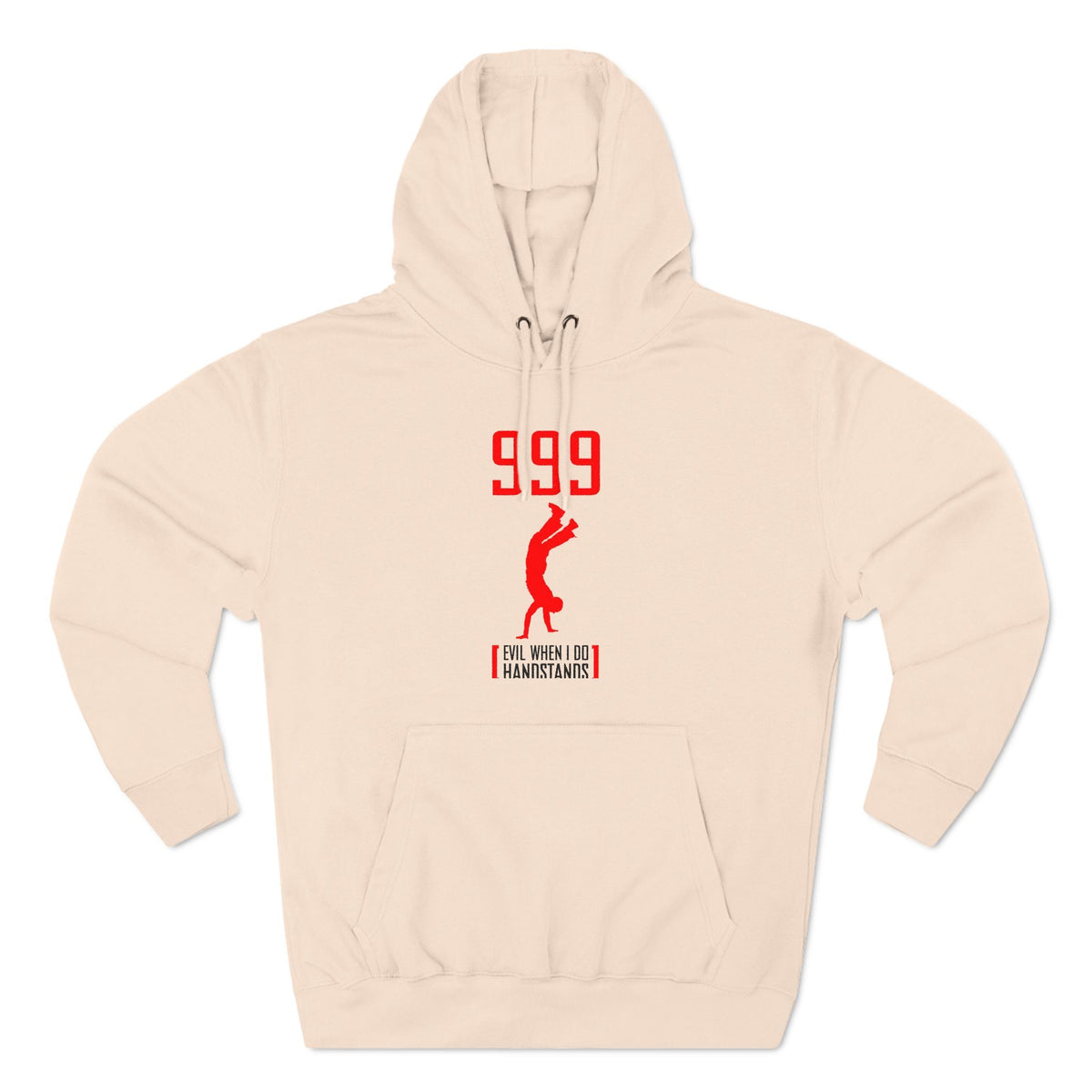 999 - Evil When I Do Handstands - Hoodie
