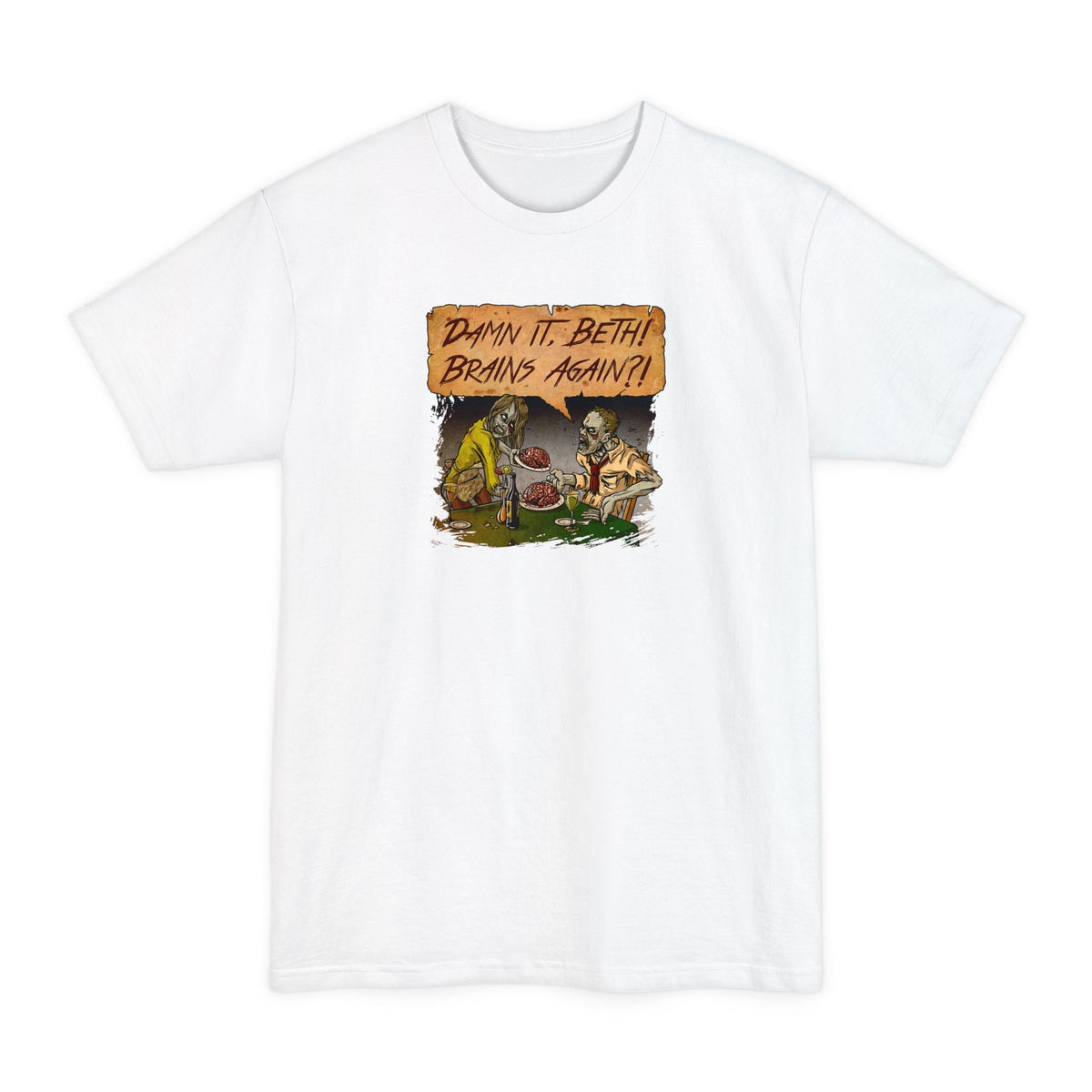 Damn It Beth! Brains Again?! - Men's Tall T-Shirt