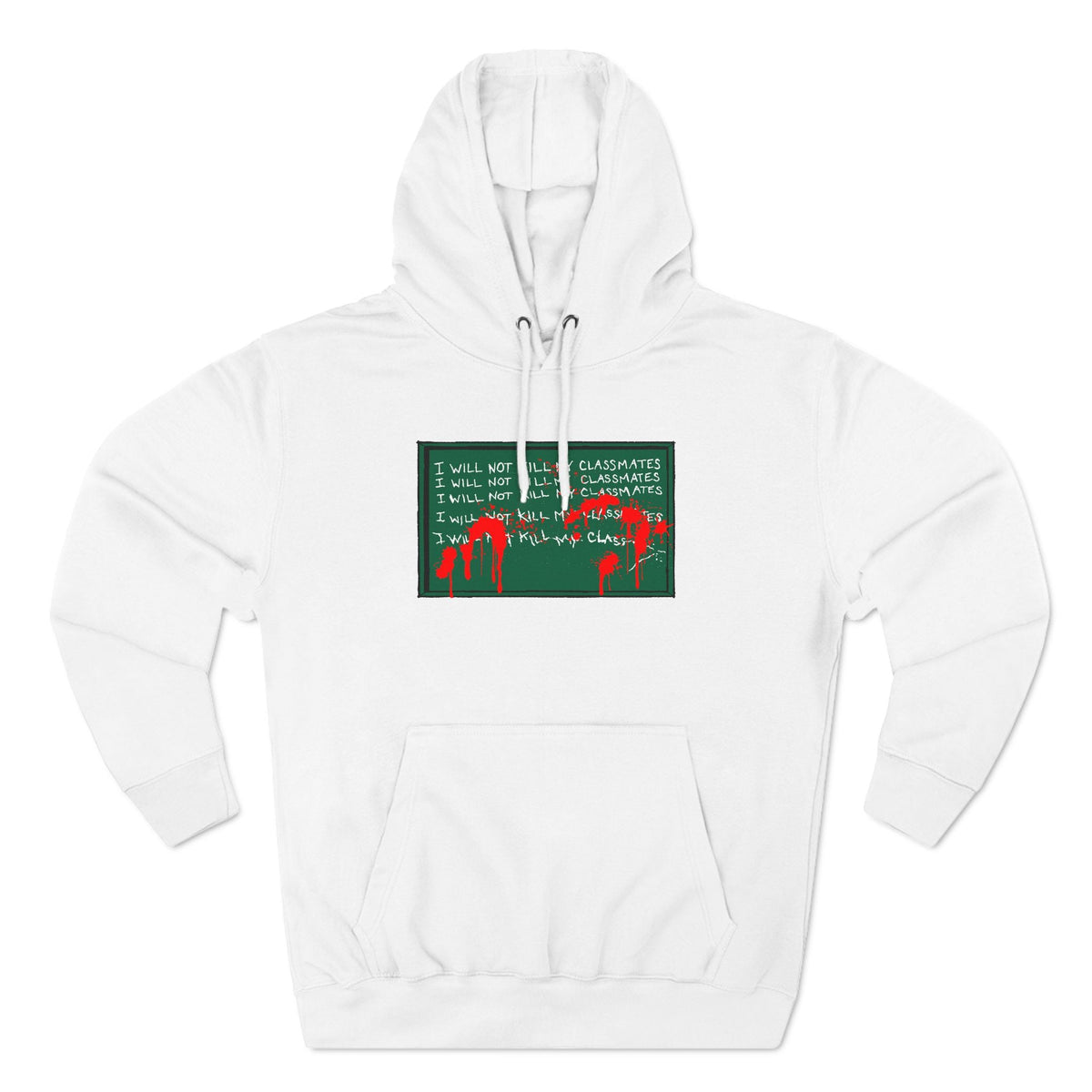 I Will Not Kill My Classmates - Hoodie