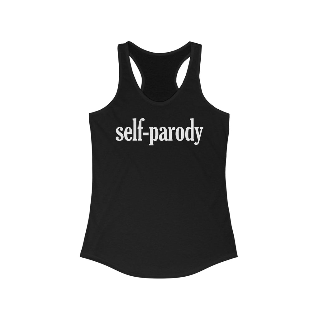 Self-Parody  - Women's Racerback Tank