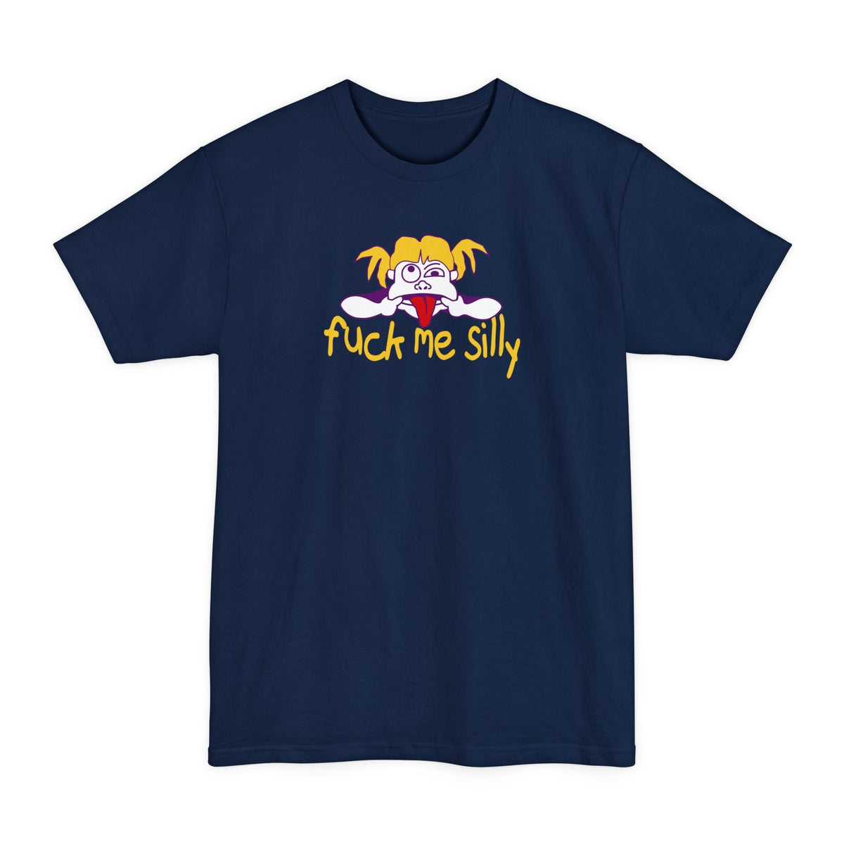 Fuck Me Silly - Men's Tall T-Shirt