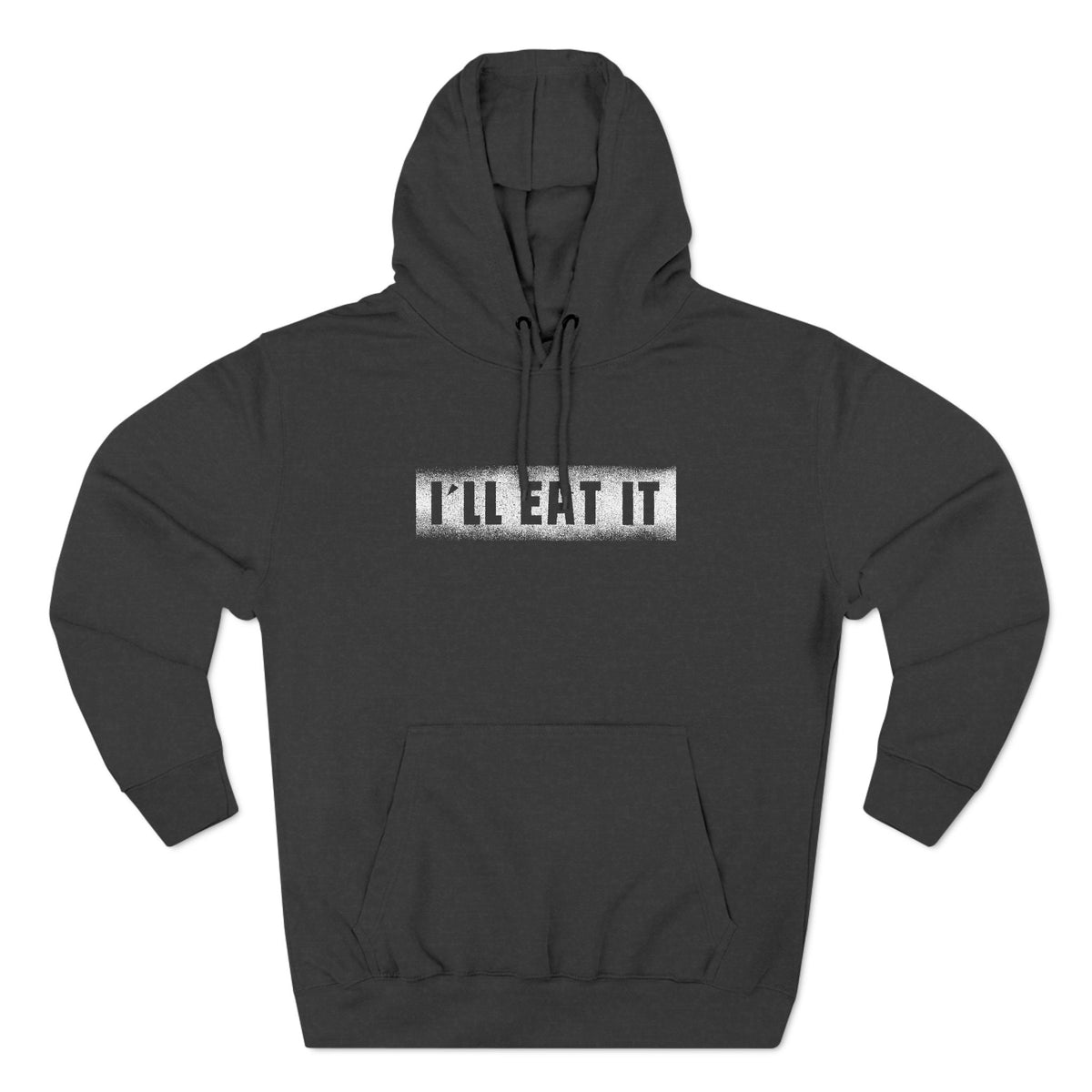 I'll Eat It - Hoodie