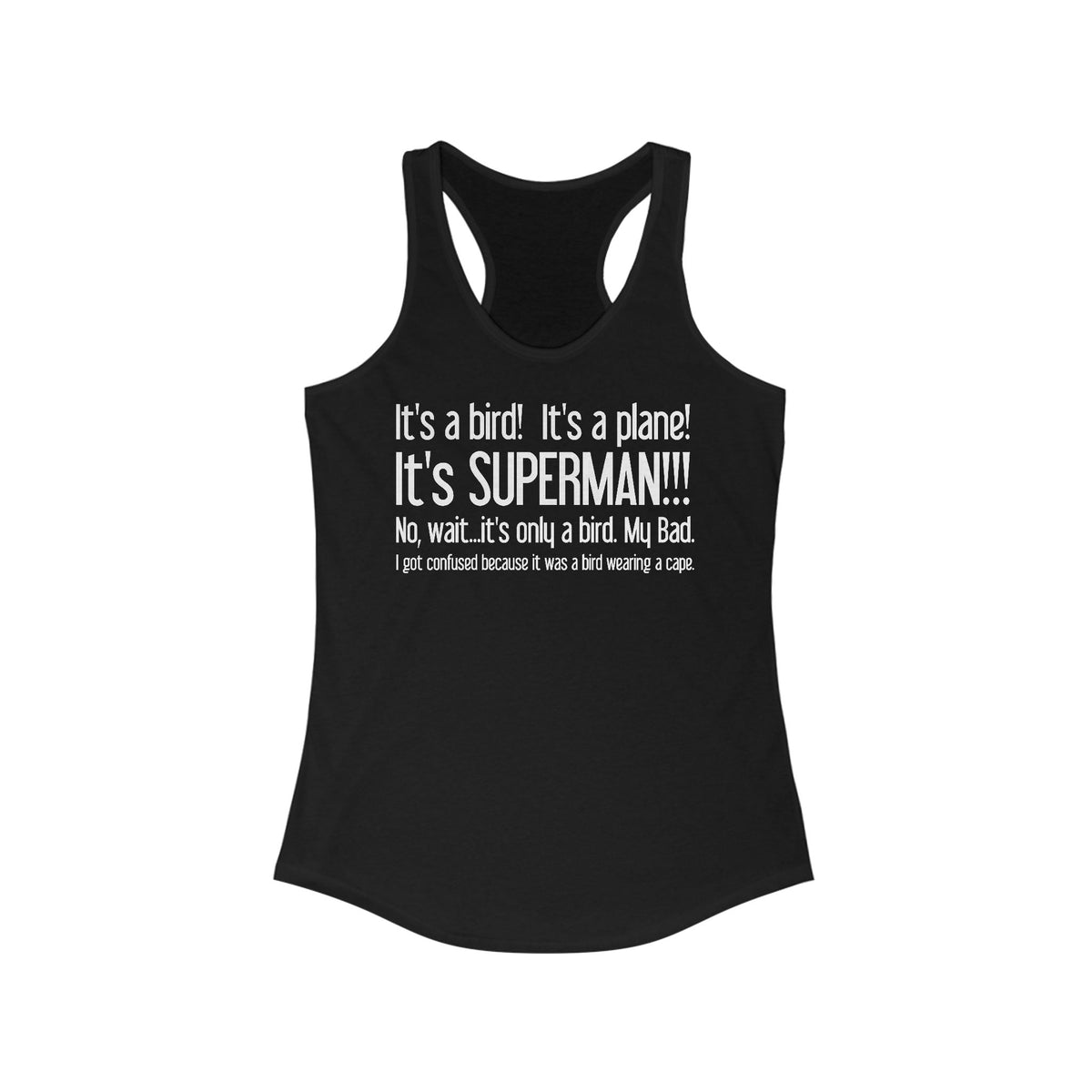 It's A Bird! It's A Plane! It's Superman!!! - Women's Racerback Tank
