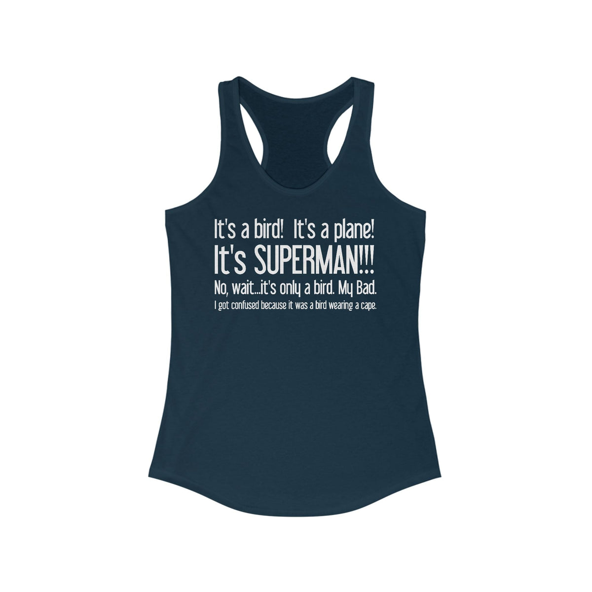 It's A Bird! It's A Plane! It's Superman!!! - Women's Racerback Tank