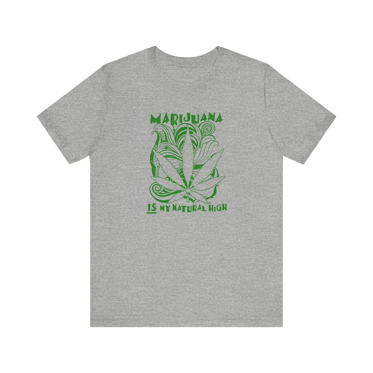 Marijuana Is My Natural High - Men's T-Shirt
