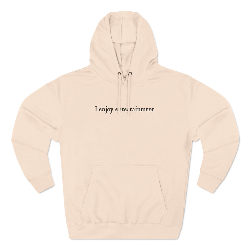 I Enjoy Entertainment - Hoodie