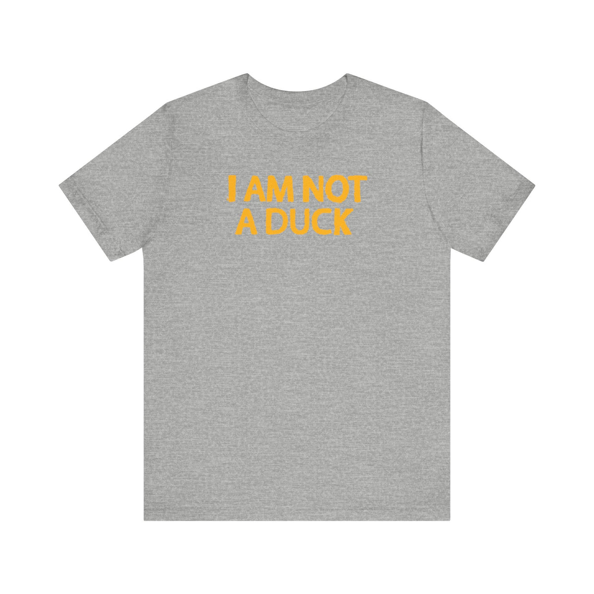 I Am Not A Duck - Men's T-Shirt