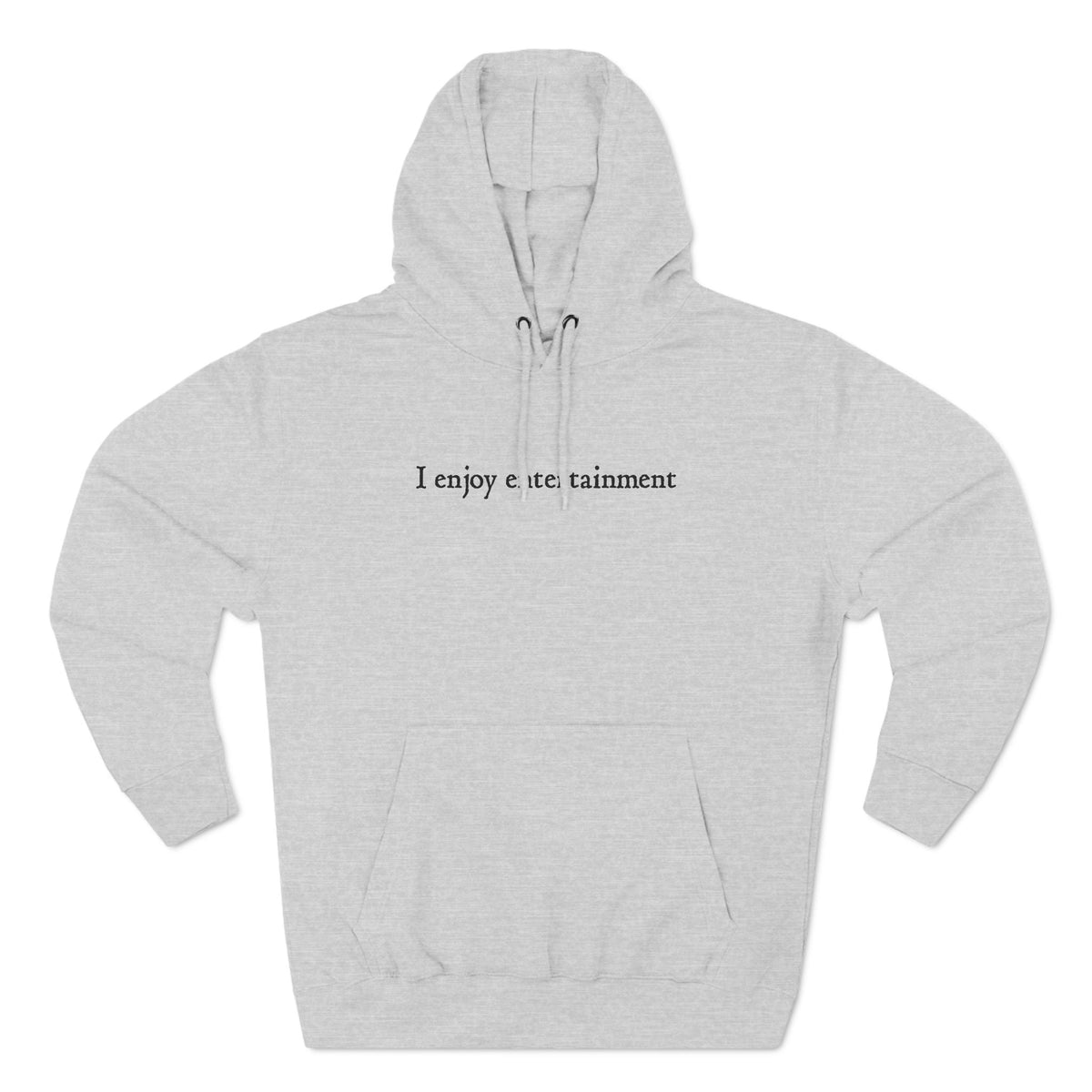 I Enjoy Entertainment - Hoodie