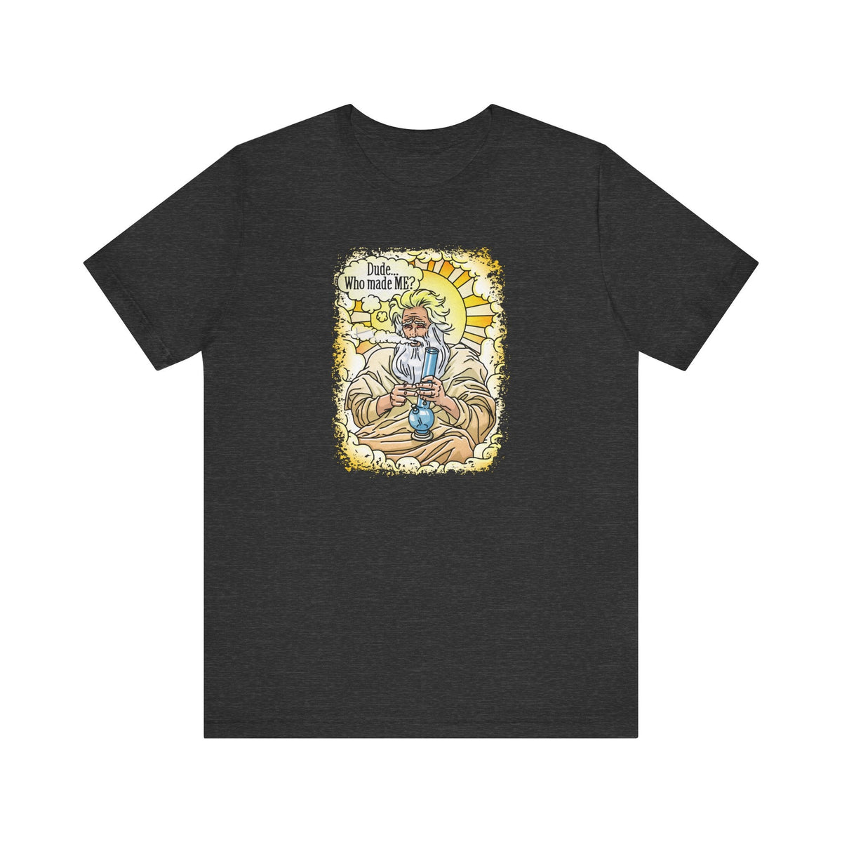 Dude... Who Made Me? - Men's T-Shirt