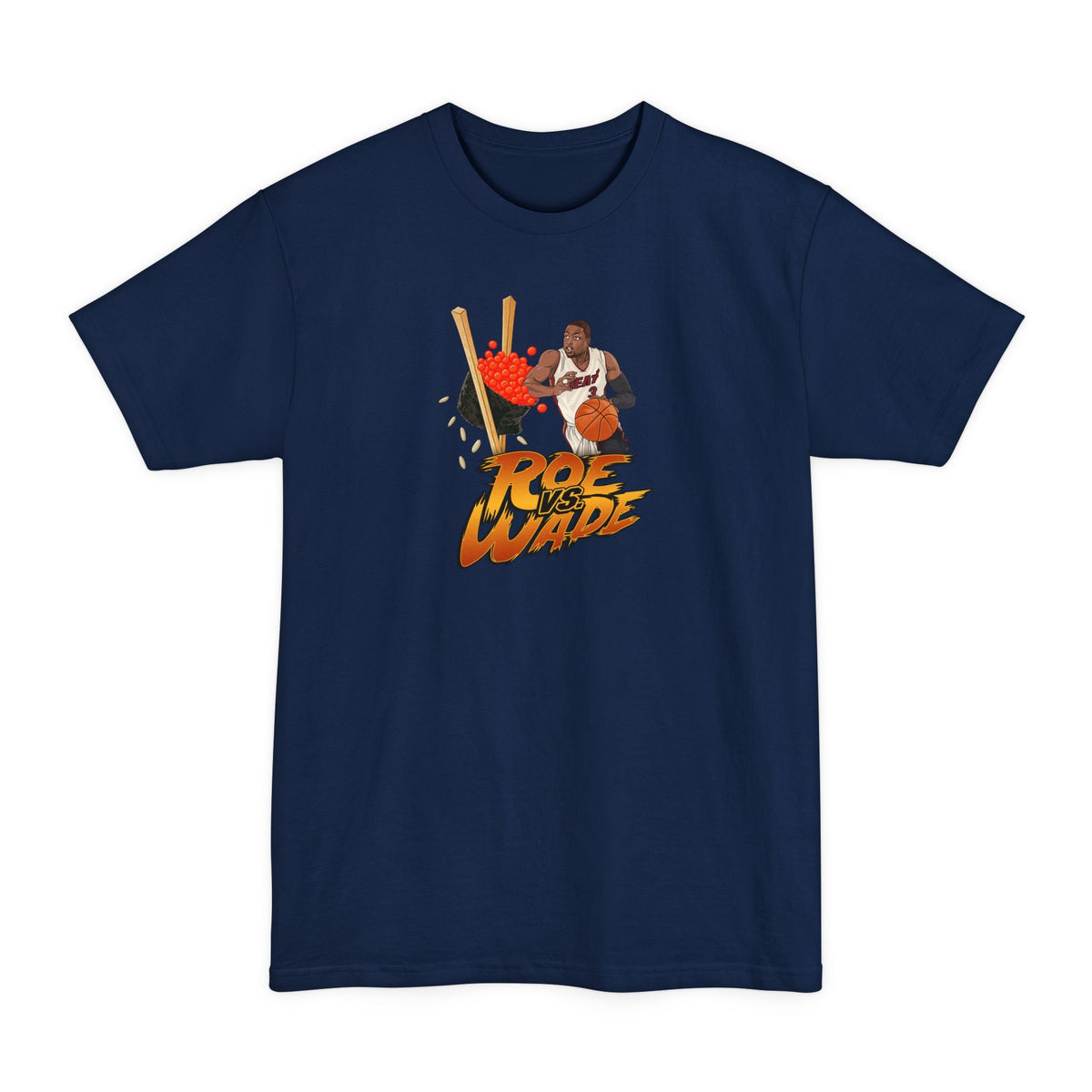 Roe Vs. Wade - Men's Tall T-Shirt