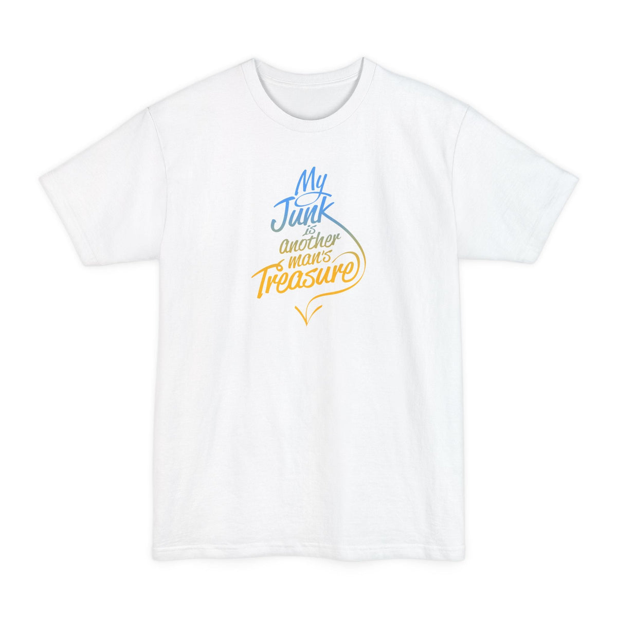 My Junk Is Another Man's Treasure - Men's Tall T-Shirt