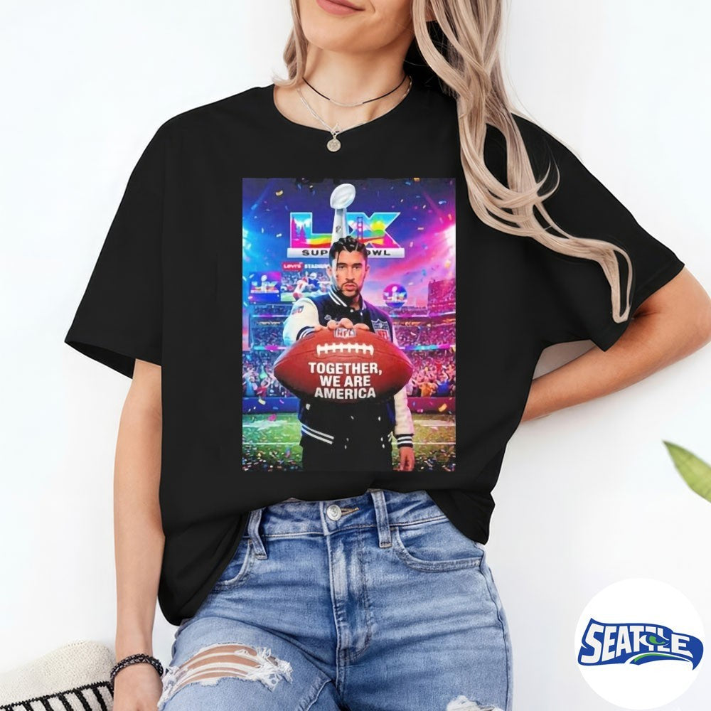 Bad Bunny Together We Are America Rugby Halftime Show At Super Bowl LX 2026 Levi’s Stadium Santa Clara Poster shirt