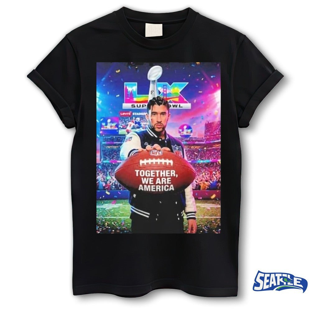Bad Bunny Together We Are America Rugby Halftime Show At Super Bowl LX 2026 Levi’s Stadium Santa Clara Poster shirt