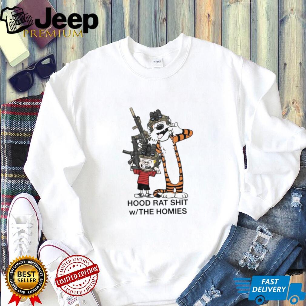 Calvin And Hobbes Hood Rat Shit With The Homies Shirt