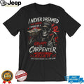 Carpenter Skeleton Grumpy Old Carpenter Funny Woodworker Shirt