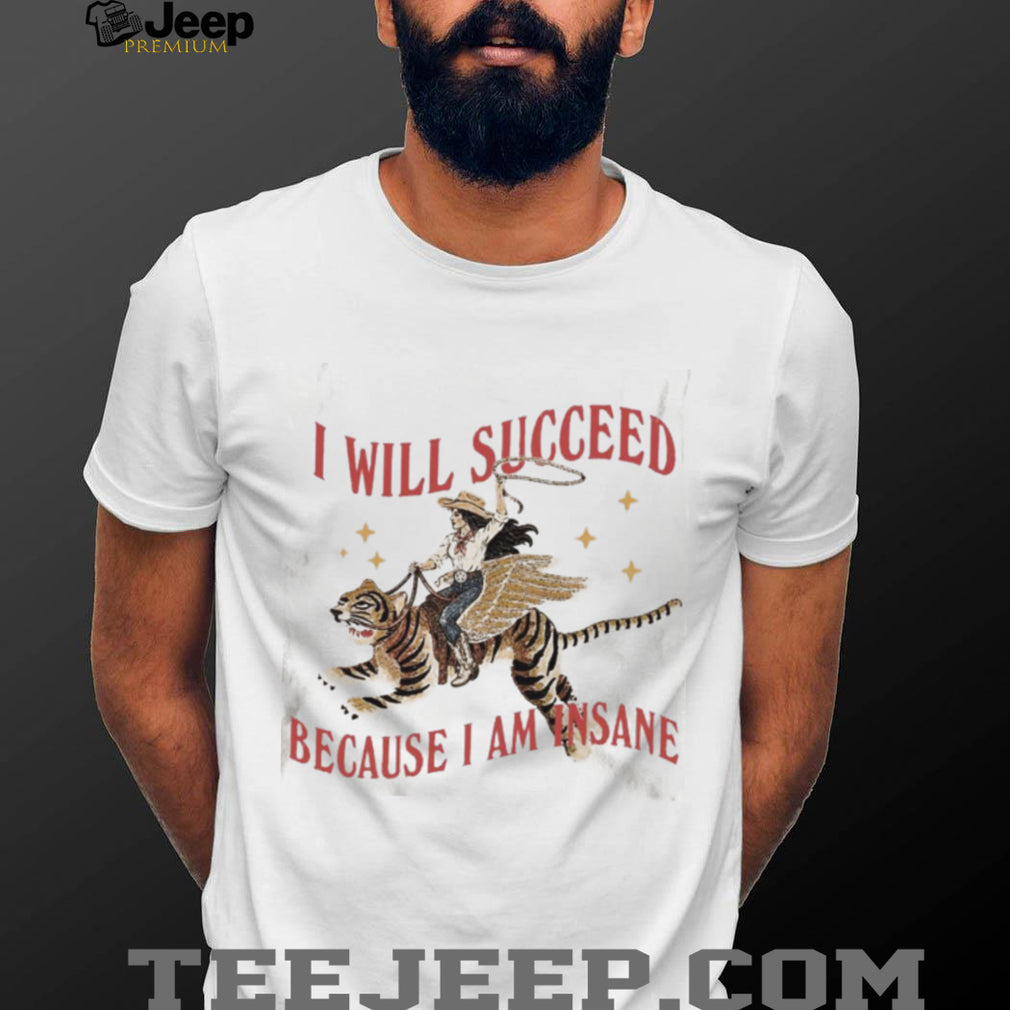 Cowgirl Riding Tiger Flying Wings Success Quote Shirt