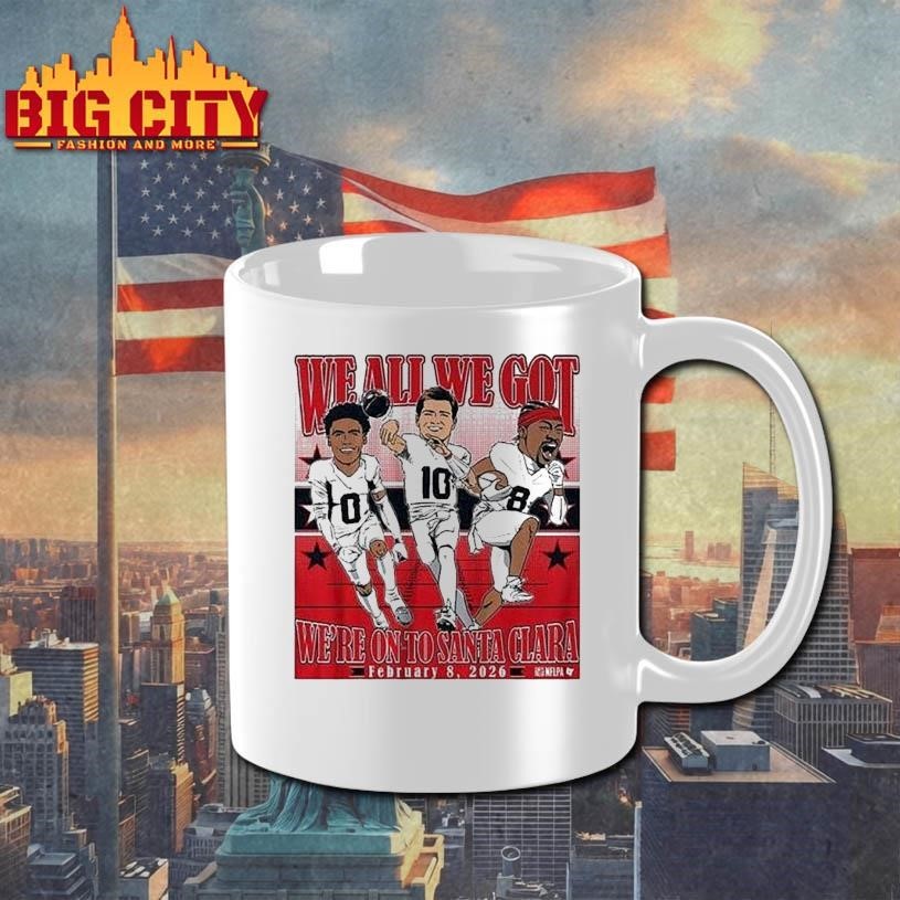 Drake Maye, Stefon Diggs, Christian Gonzalez We All We Got We’re On To Santa Clara Conference Champions 2026 Caricatures Shirt