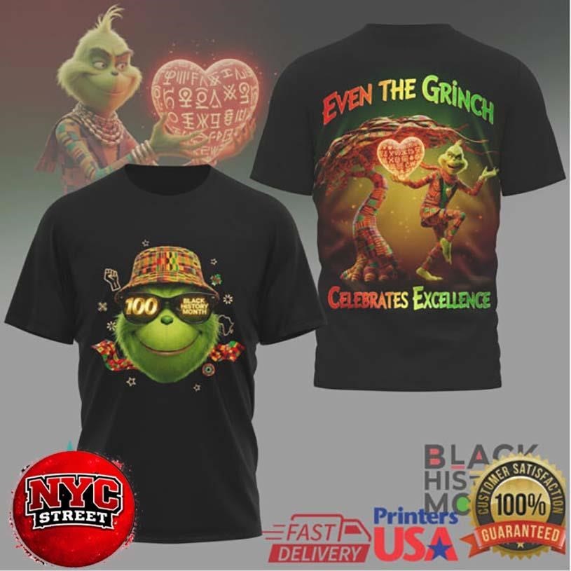 Even The Grinch Celebrates Excellence Black History Month Two Sided Shirt